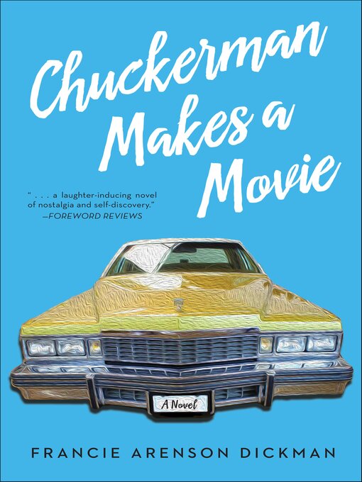Title details for Chuckerman Makes a Movie by Francie Arenson Dickman - Available